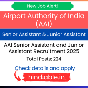 AAI Senior Assistant & Junior Assistant Recruitment 2025